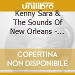 Kenny Sara & The Sounds Of New Orleans - A Tribute To New Orleans