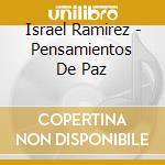 Israel Ramirez - Pensamientos De Paz cd