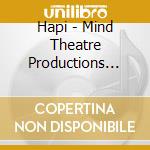 Hapi - Mind Theatre Productions Presents cd