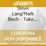 Steve Lang/Mark Biech - Take Off Your Shoes cd