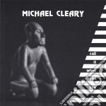 Michael Cleary - Call It What You Like
