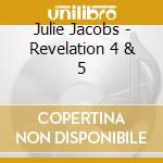 Julie Jacobs - Revelation 4 & 5 cd