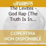The Levites - God Rap (The Truth Is In The Music) cd