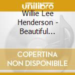 Willie Lee Henderson - Beautiful Entry cd