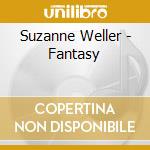 Suzanne Weller - Fantasy cd