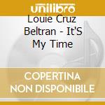 Louie Cruz Beltran - It'S My Time cd