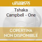 Tshaka Campbell - One cd