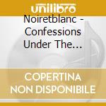 Noiretblanc - Confessions Under The Umbrella cd