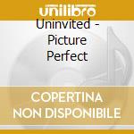 Uninvited - Picture Perfect