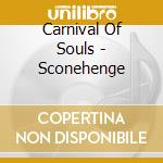 Carnival Of Souls - Sconehenge cd