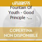 Fountain Of Youth - Good Principle - That'S What'S Up cd