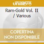 Ram-Gold Vol. II / Various cd