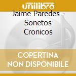 Jaime Paredes - Sonetos Cronicos cd