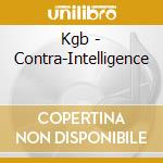 Kgb - Contra-Intelligence cd musicale di Kgb