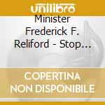 Minister Frederick F. Reliford - Stop Running cd