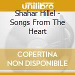 Shahar Hillel - Songs From The Heart cd