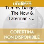 Tommy Danger - The Now & Laterman - Volume 9 Black Radberry cd