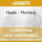 Haale - Morning cd