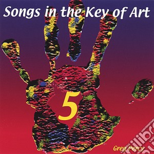 Greg Percy - Songs In The Key Of Art 5 cd musicale di Greg Percy