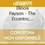 Illinois Payson - The Eccentric Country R&B Of Illinois Payson cd