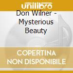 Don Wilner - Mysterious Beauty cd