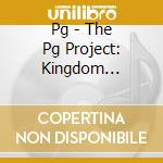 Pg - The Pg Project: Kingdom Business cd