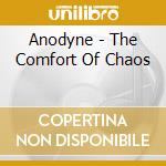 Anodyne - The Comfort Of Chaos cd