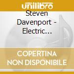 Steven Davenport - Electric Exalter cd