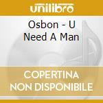 Osbon - U Need A Man cd