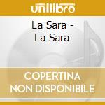 La Sara - La Sara cd