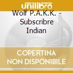 Wolf P.A.K.K. - Subscribre Indian cd