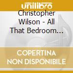 Christopher Wilson - All That Bedroom Jazz cd