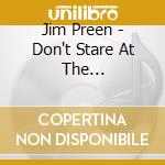 Jim Preen - Don't Stare At The Celebrities cd