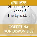 Streetstalkaz - Year Of The Lyricist (Ep) cd