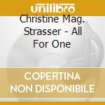 Christine Mag. Strasser - All For One cd