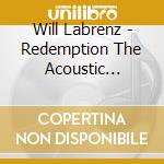 Will Labrenz - Redemption The Acoustic Session