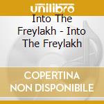 Into The Freylakh - Into The Freylakh cd