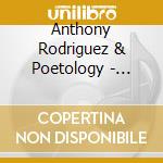 Anthony Rodriguez & Poetology - Harvest Onto The Lord cd