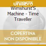 Wimshurst'S Machine - Time Traveller cd