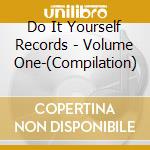 Do It Yourself Records - Volume One-(Compilation) cd