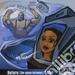 Dexter - Before (The Space Between) After cd