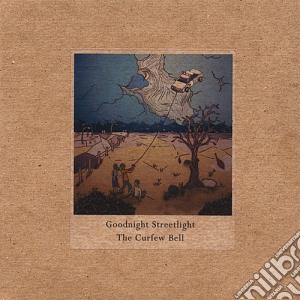 Goodnight Streetlight - Curfew Bell cd musicale di Goodnight Streetlight
