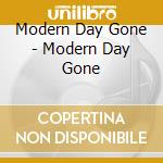 Modern Day Gone - Modern Day Gone cd