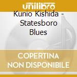 Kunio Kishida - Statesboro Blues cd