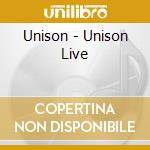 Unison - Unison Live cd