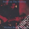 Michael Bocian - Stork On The Hudson-Michael Bocian Solo cd