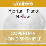 Hjortur - Piano Mellow cd