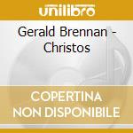 Gerald Brennan - Christos cd