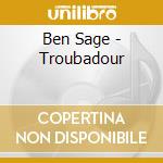 Ben Sage - Troubadour cd