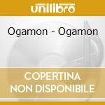 Ogamon - Ogamon cd